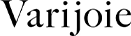 Varijoie
